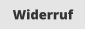 Widerruf